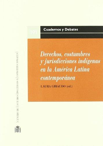 DERECHOS, COSTUMBRES Y JURISDICCIONES INDÍGENAS EN LA AMÉRICA LATINA CONTEMPORÁNEA | 9788425914416 | GUIRAUDO, LAURA