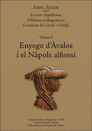 ENYEGO D'ÀVALOS I EL NÀPOLS ALFONSÍ. | 9788491342168 | SOLER MOLINA, ABEL