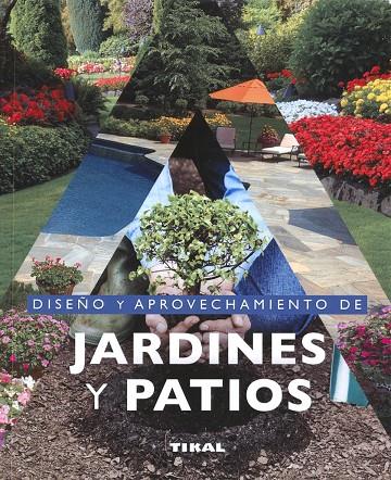 DISEÑO Y APROVECHAMIENTO DE JARDINES Y PATIOS | 9788499285115 | NESSMANN, PIERRE