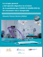 CIRUGIA GENERAL Y DEL APARATO DIGESTIVO EN EL INICIO DE LA PANDEMIA | 9788413770949 | FERRERO HERRERO, EDUARDO