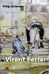 VIDA I EL MÓN DE SANT VICENT FERRER, LA | 9788448263416 | DAILEADER, PHILIP