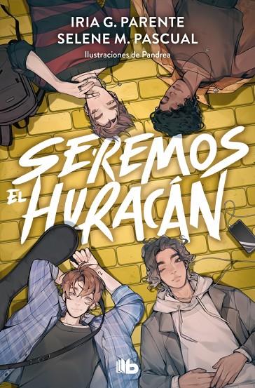 SEREMOS EL HURACÁN | 9788410381322 | PARENTE, IRIA G. / M. PASCUAL, SELENE