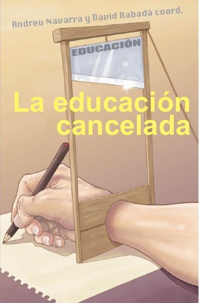 EDUCACIÓN CANCELADA, LA | 9788417200701
