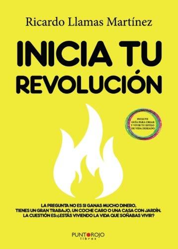 INICIA TU REVOLUCIÓN | 9788417049645 | LLAMAS MARTÍNEZ, RICARDO