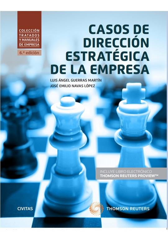 CASOS DE DIRECCION ESTRATEGICA DE LA EMPRESA(DUO) | 9788413089775 | NAVAS LOPEZ, JOSE EMILIO / GUERRAS MARTIN, LUIS ANGEL