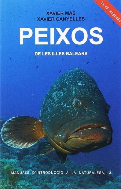 PEIXOS DE LES ILLES BALEARS | 9788427361133 | MAS, XAVIER / CANYELLES, XAVIER