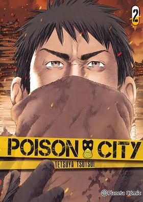 POISON CITY 02 | 9788491467120 | TSUTSUI, TETSUYA