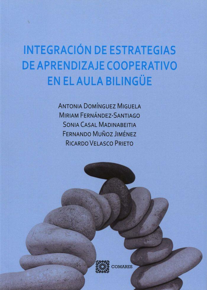 INTEGRACIÓN DE ESTRATEGIAS DE APRENDIZAJE COOPERATIVO EN EL AULA BILINGÜE | 9788490452943 | FERNÁNDEZ SANTIAGO Y OTROS, MIRIAM