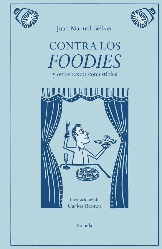 CONTRA LOS FOODIES | 9791387688776 | BELLVER, JUAN MANUEL