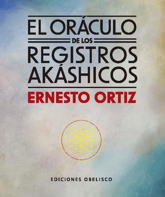 ORÁCULO DE LOS REGISTROS AKÁSHICOS, EL | 9788411722766 | ORTIZ, ERNESTO
