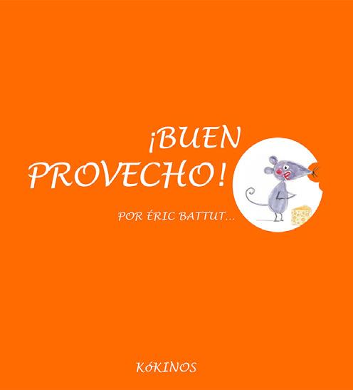 BUEN PROVECHO ! | 9788417074487 | BATTUT, ERIC