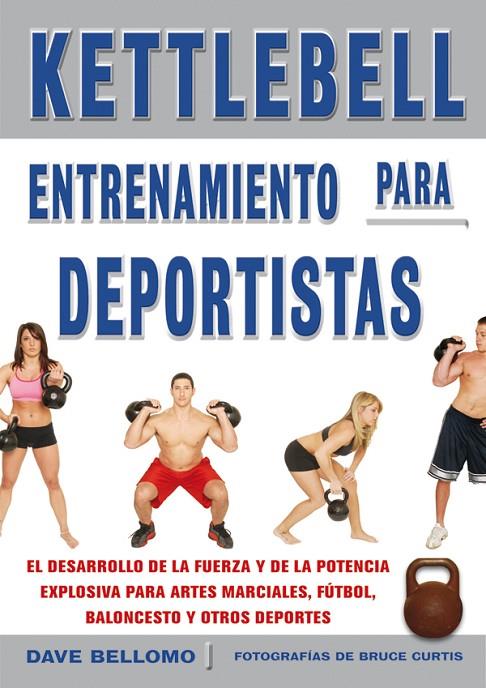 KETTLEBELL ENTRENAMIENTO PARA DEPORTISTAS | 9788479028442 | BELLOMO, DAVE