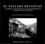 PALLARS REVISITAT, EL. LA MIRADA FOTOGRÀFICA DE JOAQUIM MORELLÓ A PRINCIPIS DEL SEGLE XX | 9788495194404 | MORELLÓ, JOAQUIM