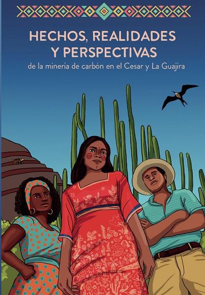 HECHOS, REALIDADES Y PERSPECTIVAS DE LA MINERÍA DE CARBÓN EN EL CESAR Y LA GUAJIRA | 9789587464634 | CORRAL MONTOYA, FELIPE ALBERTO