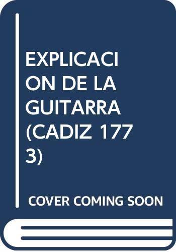 EXPLICACION DE LA GUITARRA. (CADIZ, 1773) | 9788487769160