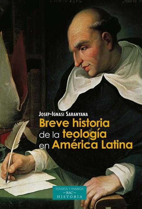 BREVE HISTORIA DE LA TEOLOGÍA EN AMÉRICA LATINA | 9788422020165 | SARANYANA CLOSA, JOSEP-IGNASI