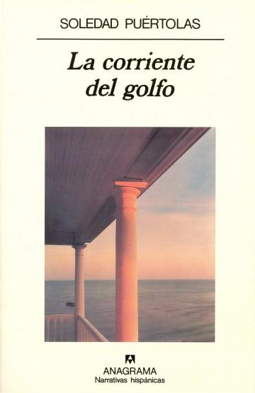 CORRIENTE DEL GOLFO, LA | 9788433909572 | PUÉRTOLAS, SOLEDAD