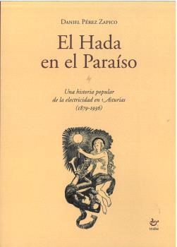 HADA EN EL PARAÍSO, EL | 9788410345102 | PÉREZ ZAPICO, DANIEL