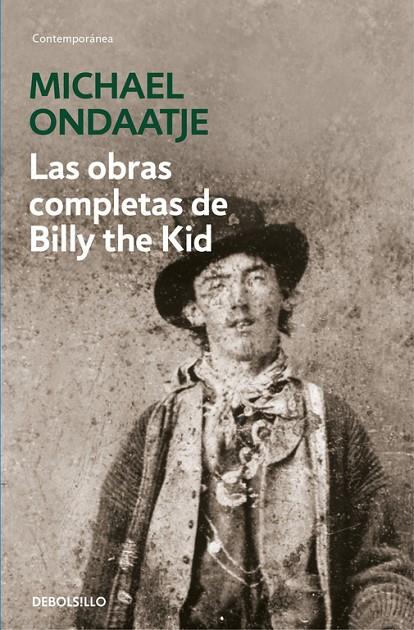 OBRAS COMPLETAS DE BILLY THE KID, LAS | 9788466337717 | ONDAATJE, MICHAEL