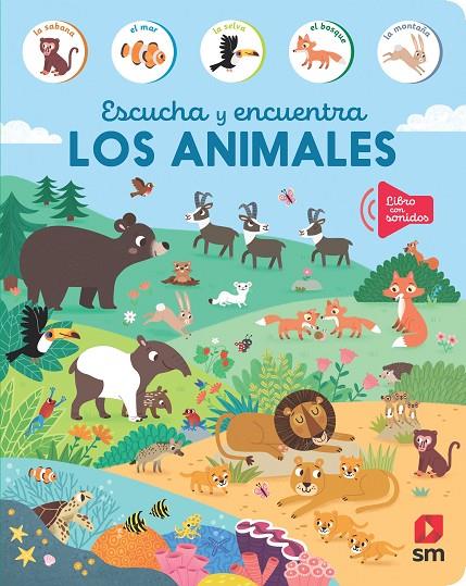 ESCUCHA Y ENCUENTRA. LOS ANIMALES | 9788419102591 | VARIOS AUTORES