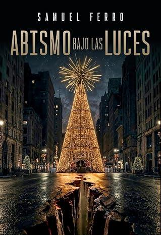 ABISMO BAJO LAS LUCES | 9788412735963 | FERRO, SAMUEL