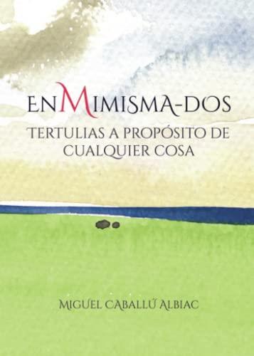 ENMIMISMA-DOS | 9788411154444 | CABALLÚ ALBIAC, MIGUEL
