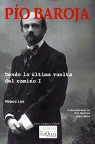 DESDE LA ULTIMA VUELTA DEL CAMINO I | 9788483104774 | BAROJA, PIO