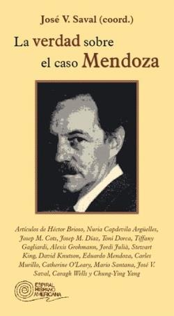 VERDAD SOBRE EL CASO MENDOZA, LA | 9788424510534 | SAVAL, JOSÉ VICENTE