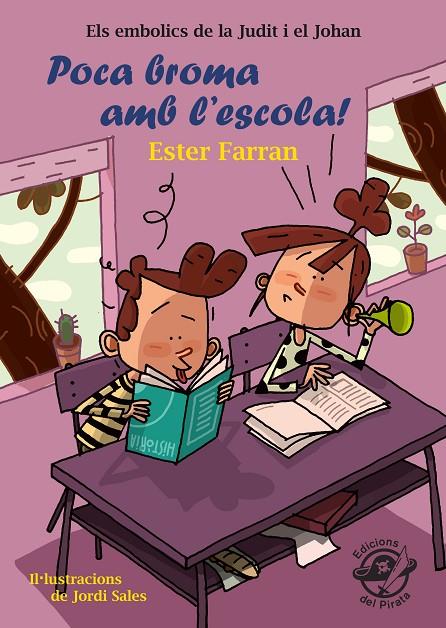 EMBOLICS DE LA JUDIT I EL JOHAN 03, ELS. POCA BROMA AMB L'ESCOLA! | 9788417207298 | FARRAN NACHER, ESTER