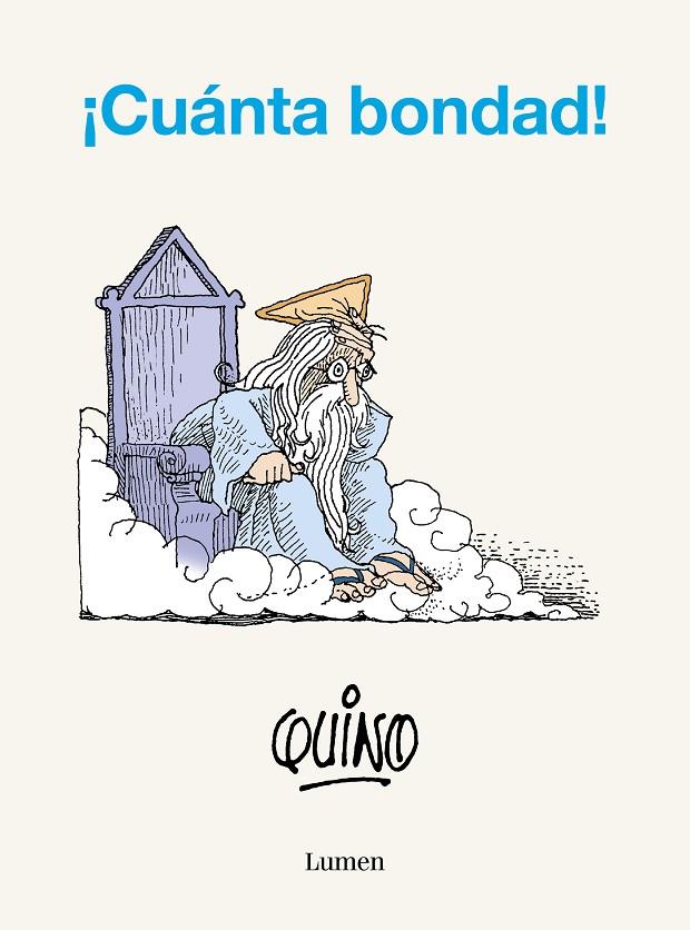 CUÁNTA BONDAD! | 9788426425645 | QUINO