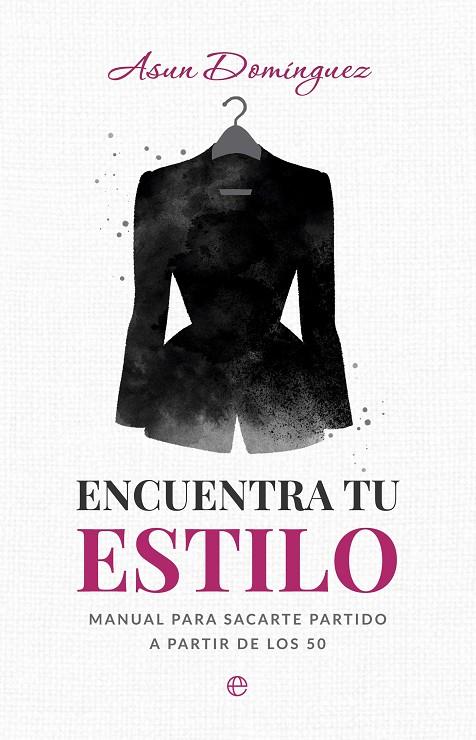 ENCUENTRA TU ESTILO | 9788410943049 | DOMINGUEZ, ASUN