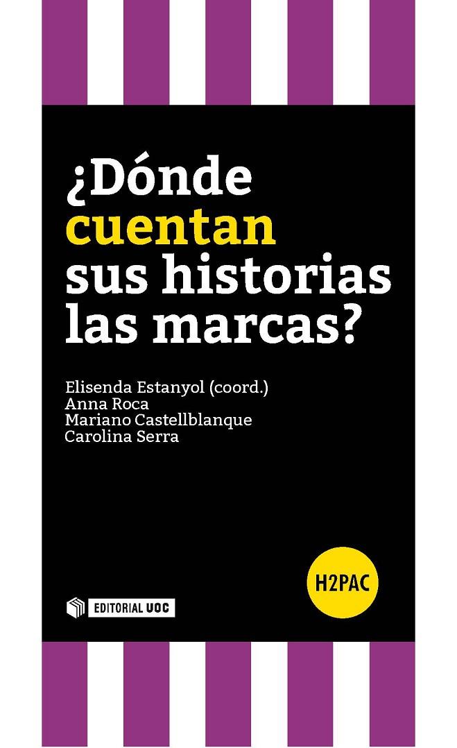 ¿DÓNDE CUENTAN SUS HISTORIAS LAS MARCAS? | 9788490646915 | CASTELLBLANQUE, MARIANO