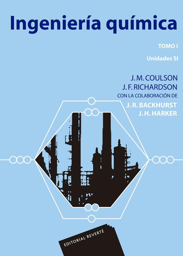 INGENIERÍA QUÍMICA. FLUJO DE FLUIDOS, TRANSMISIÓN DE CALOR Y TRANSFERENCIA | 9788429171358 | COULSON, JOHN METCALFE