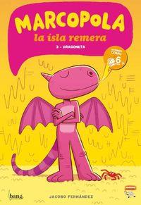 MARCOPOLA 03 : DRAGONETA | 9788416114313 | FERNANDEZ, JACOBO