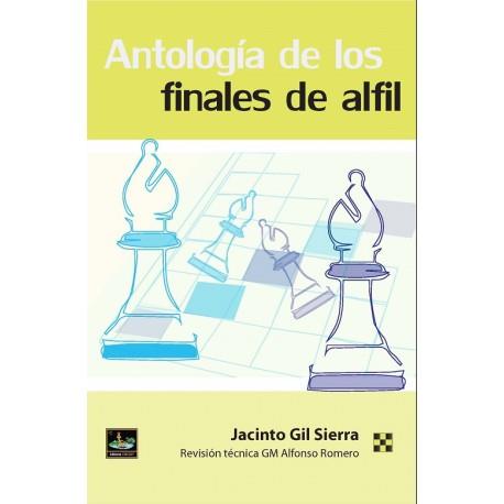 ANTOLOGÍA DE LOS FINALES DE ALFIL | 9788494817946 | GIL, JACINTO