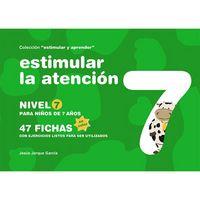 ESTIMULAR LA ATENCION PARA NIÑOS 7 AÑOS | 9788498963779 | JARQUE GARCÍA, JESÚS