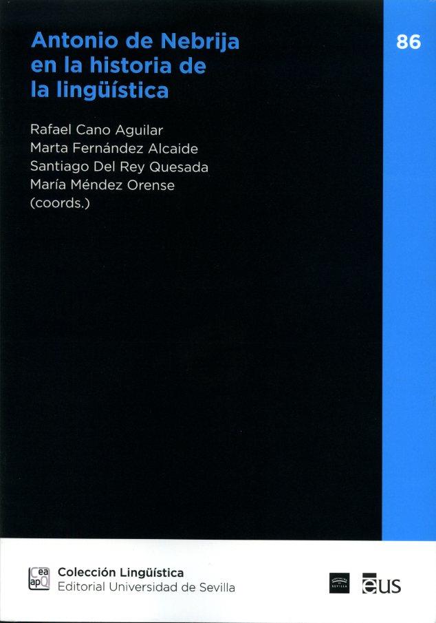 ANTONIO DE NEBRIJA EN LA HISTORIA DE LA LINGÜÍSTICA | 9788477985198 | MÉNDEZ ORENSE, MARÍA