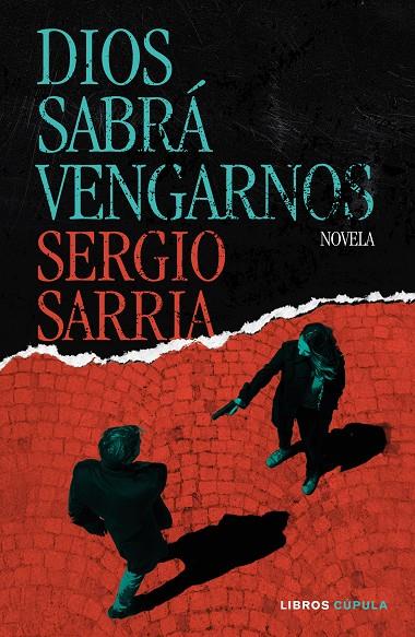 DIOS SABRÁ VENGARNOS | 9788448045791 | SARRIA, SERGIO