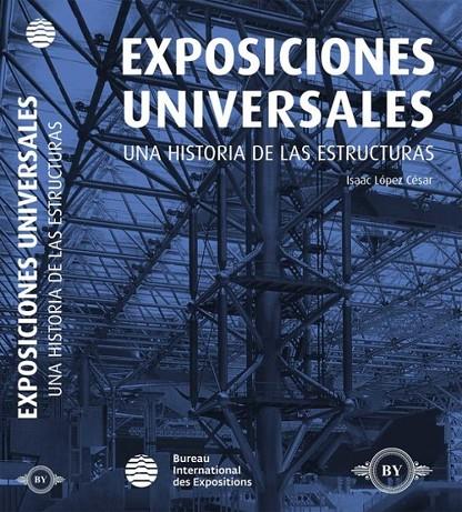 EXPOSICIONES UNIVERSALES | 9788494625749 | LOPEZ CESAR, ISAAC