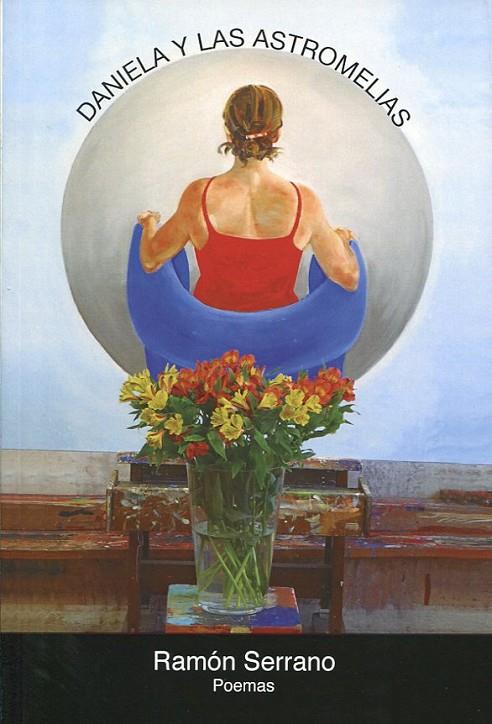 DANIELA Y LAS ASTROMELIAS | 9788494904721 | SERRANO, RAMÓN