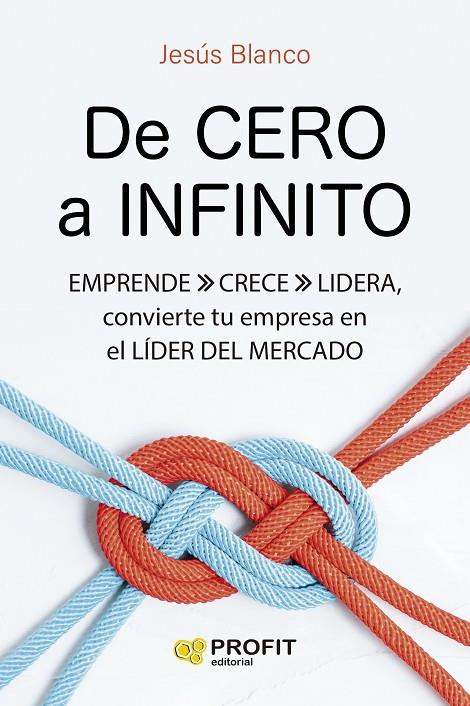 DE CERO A INFINITO | 9788419841490 | BLANCO, JESÚS