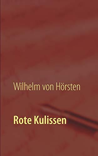 ROTE KULISSEN | 9783750451933 | VON HORSTEN, WILHELM
