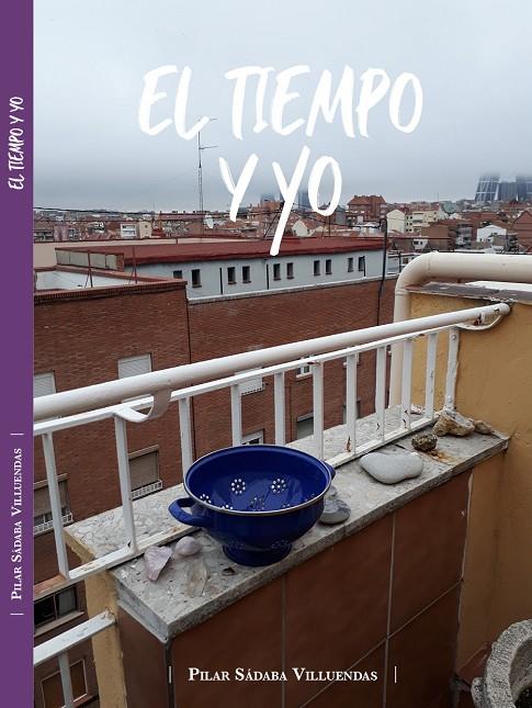 TIEMPO Y YO, EL | 9788409837533 | SÁDABA VILLUENDAS, Mª PILAR MARGARITA