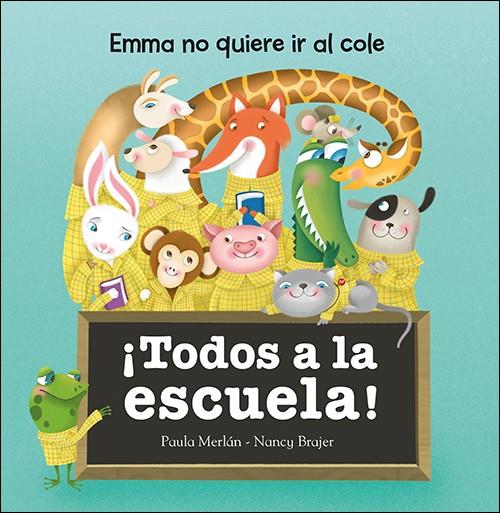 TODOS A LA ESCUELA! | 9788428556804 | MERLÁN BAJO, PAULA