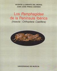 PAMPHAGIDAE DE LA PENÍNSULA IBÉRICA (INSECTA:OCTHOPTERA:CAELIFERA), LOS | 9788476848036 | LLORENTE DEL MORAL, VICENTA / PRESA ASENSIO, JUAN JOSÉ