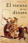 VIENTO DE LOS DIOSES, EL | 9788427031166 | VIDAL, CESAR