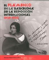 FLAMENCO EN LA BARCELONA DE LA EXPOSICIÓN INTERNACIONAL 1929, EL | 9788472905979 | MADRIDEJOS, MONTSE