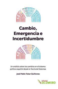 CAMBIO, EMERGENCIA E INCERTIDUMBRE | 9788494651403 | TOBAR QUIÑONES, JOSÉ PABLO