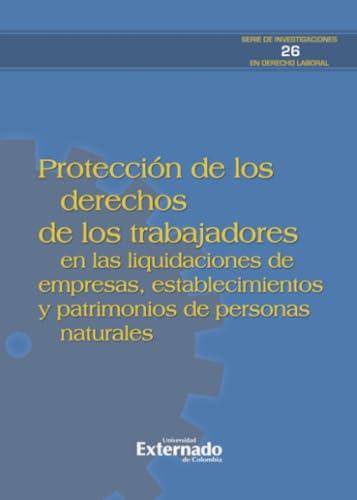 PROTECCIÓN DE LOS DERECHOS DE LOS TRABAJADORES | 9789587903515 | BENÍTEZ PINEDO, JORGE MARIO