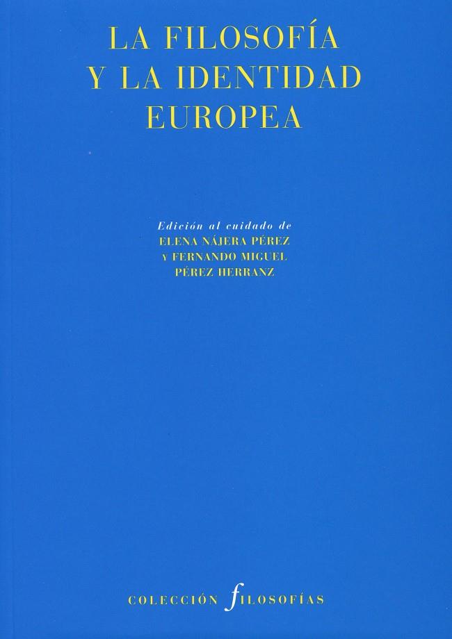 FILOSOFÍA Y LA IDENTIDAD EUROPEA, LA | 9788492913794 | VARIOS AUTORES